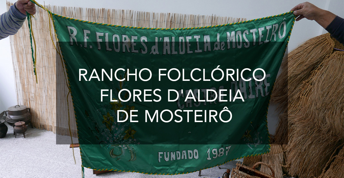 RANCHO FOLCLÓRICO FLORES D'ALDEIA DE MOSTEIRÔ